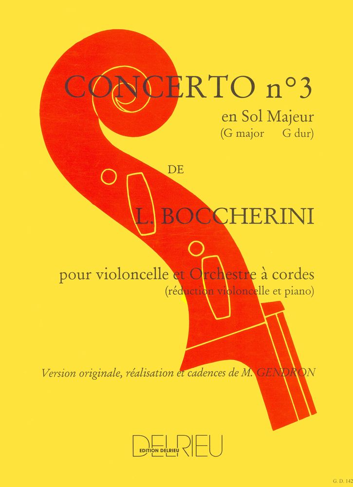 EDITION DELRIEU BOCCHERINI LUIGI - CONCERTO N°3 EN SOL MAJ. G480 N°7 - VIOLONCELLE, PIANO