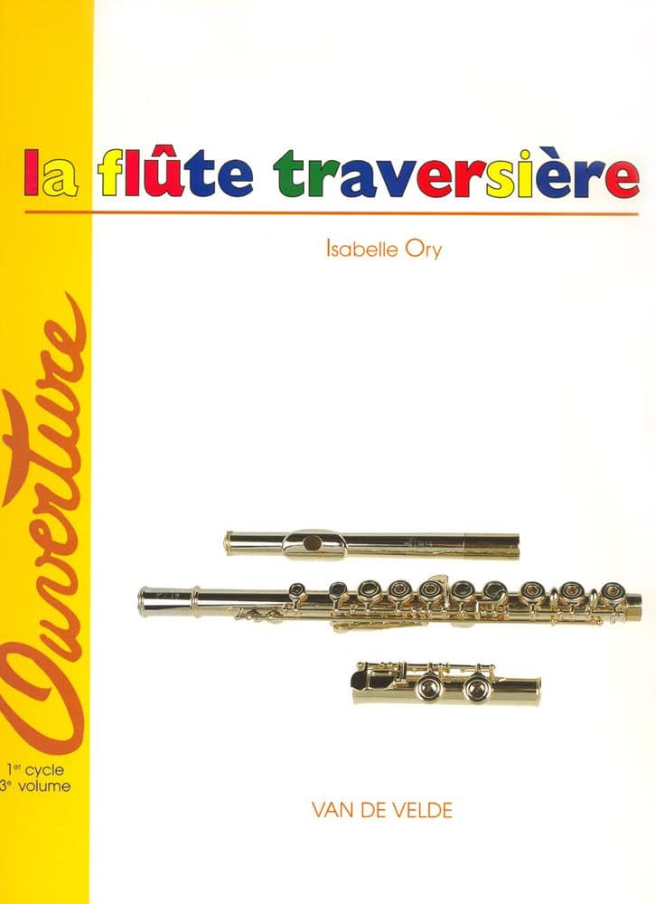 VAN DE VELDE ORY ISABELLE - FLUTE TRAVERSIERE (LA) VOL.3