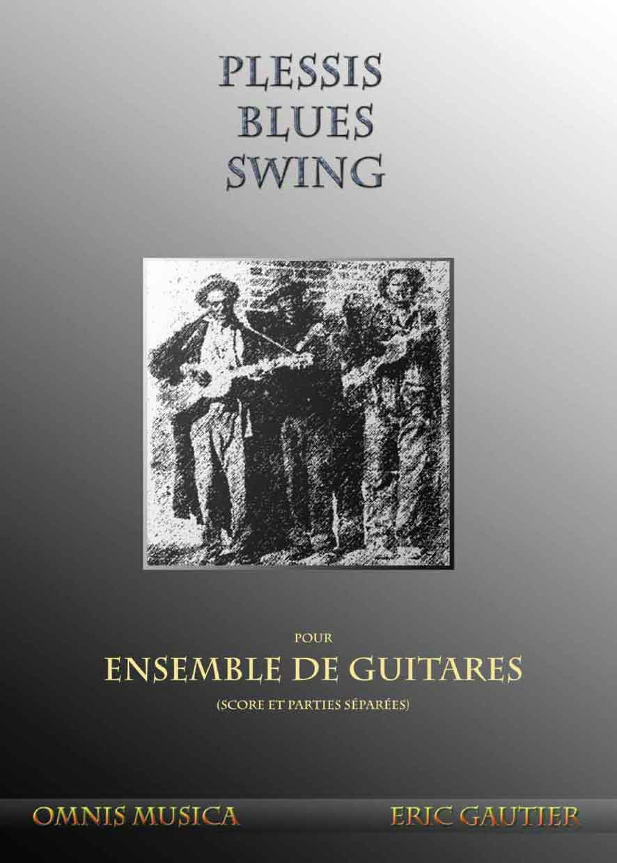 OMNIS MUSICA GAUTIER E. - PLESSIS BLUES SWING - ENSEMBLE DE GUITARES 