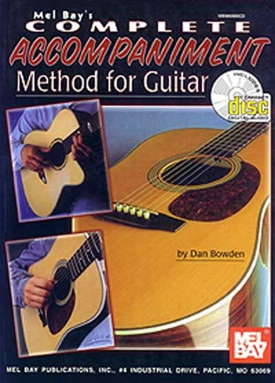 MEL BAY BOWDEN DAN - COMPLETE ACCOMPANIMENT METHOD FOR GUITAR + CD - GUITAR