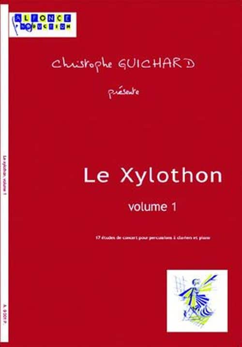 ALFONCE PRODUCTION GUICHARD CH. - LE XYLOTHON VOL.1 + CD