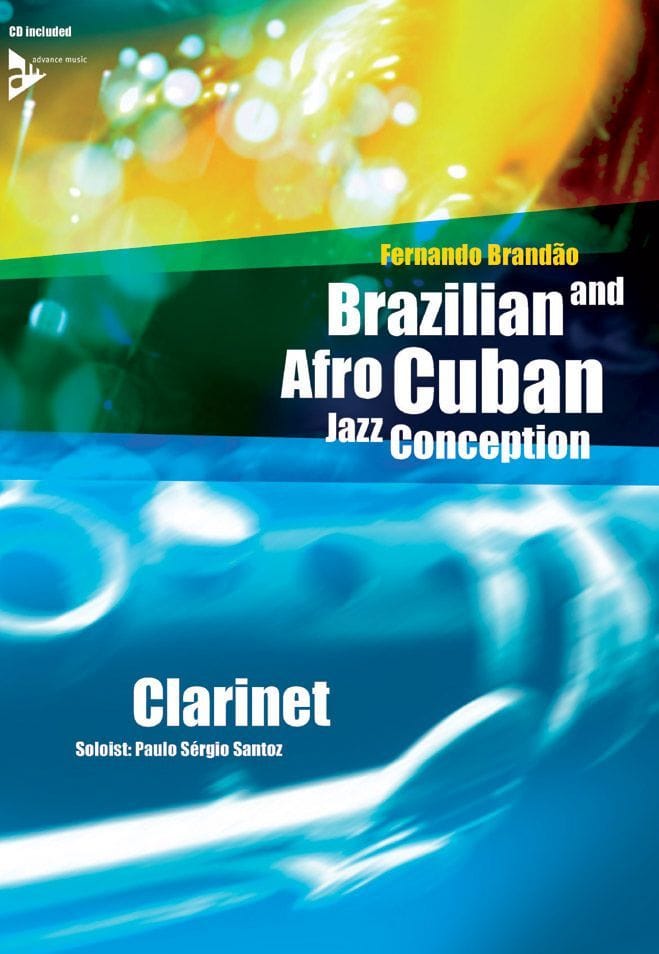 ADVANCE MUSIC BRANDAO FERNANDO - BRAZILIAN AND AFRO CUBAN JAZZ CONCEPTION + CD - CLARINETTE