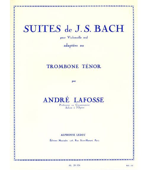 LEDUC LAFOSSE ANDRE - SUITES DE BACH POUR TROMBONE TENOR