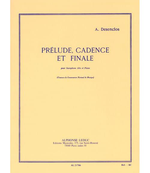 LEDUC DESENCLOS A. - PRELUDE CADENCE ET FINALE - SAXOPHONE MIB ET PIANO