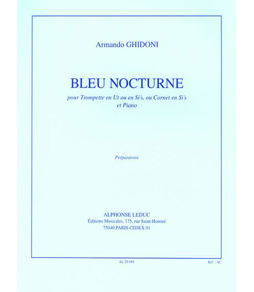 LEDUC GHIDONI A. - BLEU NOCTURNE - TROMPETTE (CORNET) ET PIANO