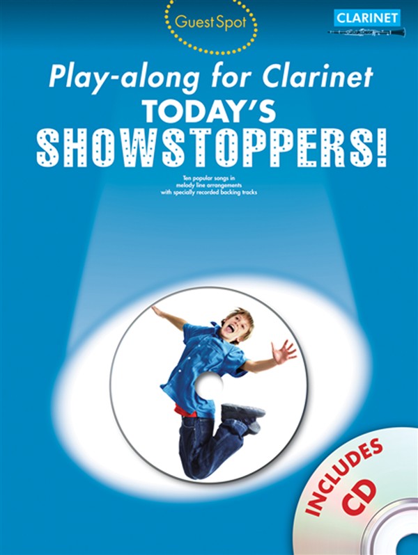 WISE PUBLICATIONS GUEST SPOT TODAY'S SHOWSTOPPERS + CD - CLARINET