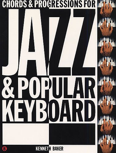 MUSIC SALES CHORDS AND PROGRESSIONS FOR JAZZ AND POPULAR KEYBOARD KBD - ORGAN ACCOMPANIMENT