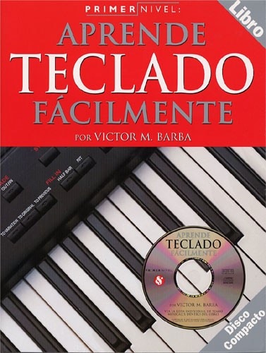 MUSIC SALES PRIMER NIVEL APRENDE TECLADO FACILMENTE + CD - KEYBOARD