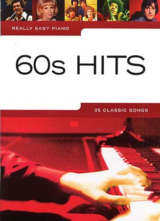 WISE PUBLICATIONS REALLY EASY PIANO - 60'S HITS