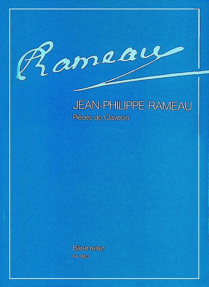 BARENREITER RAMEAU J.P. - PIECES DE CLAVECIN, EDITION COMPLETE