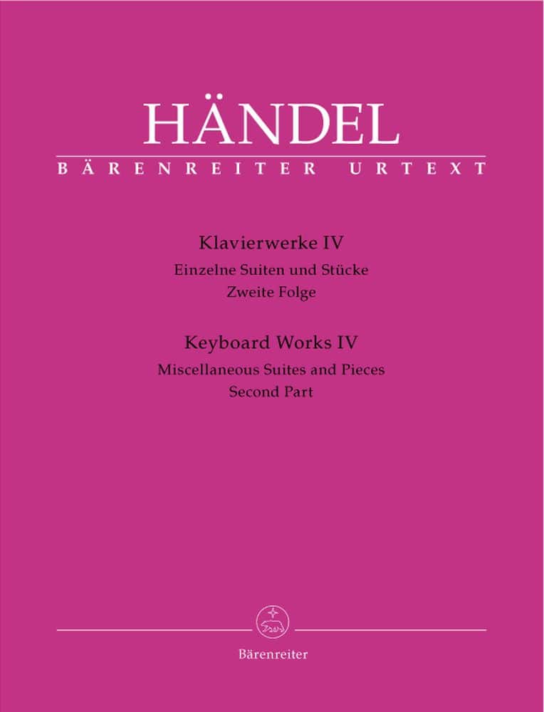 BARENREITER HAENDEL G.F. - KLAVIERWERKE IV, EINZELNE SUITEN UND STUCKE, ZWEITE FOLGE