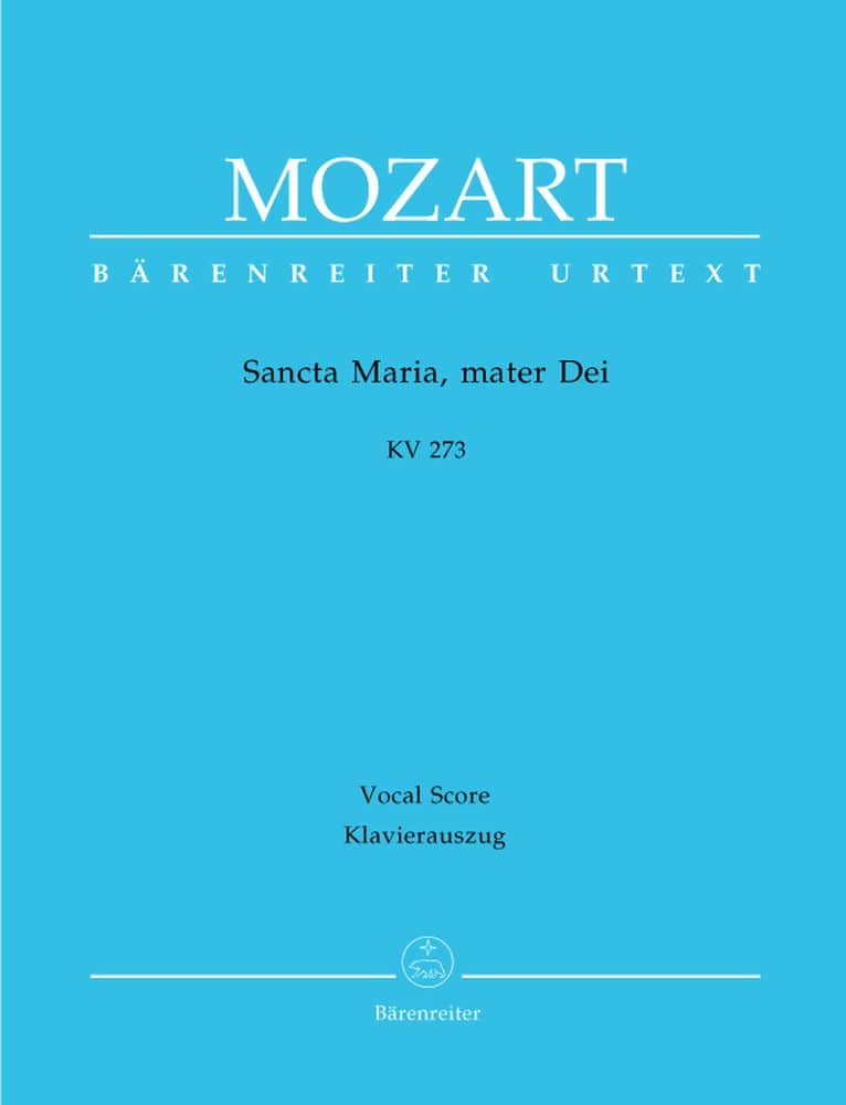 BARENREITER MOZART W.A. - SANCTA MARIA, MATER DEI KV 273 - KLAVIERAUSZUG