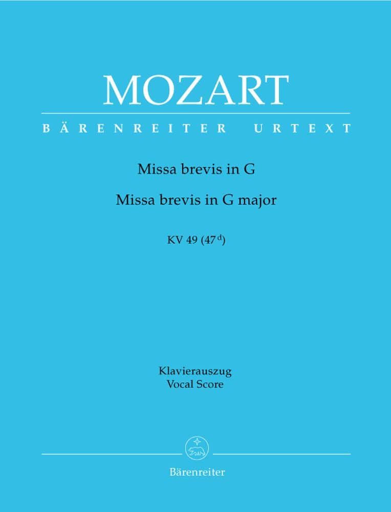 BARENREITER MOZART W.A. - MISSA BREVIS IN G MAJOR KV 49 (47 D) - KLAVIERAUSZUG