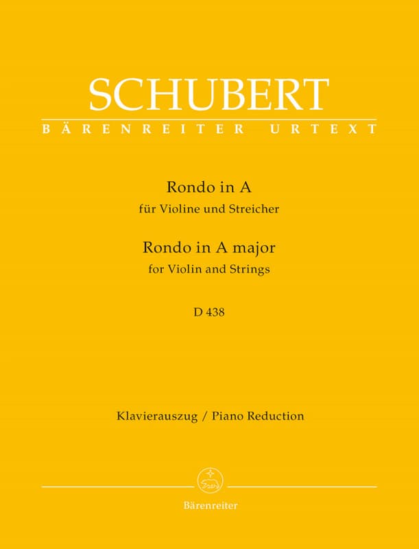 BARENREITER SCHUBERT FRANZ - RONDO FOR VIOLIN AND STRINGS IN A MAJOR D 438 - VIOLON / PIANO