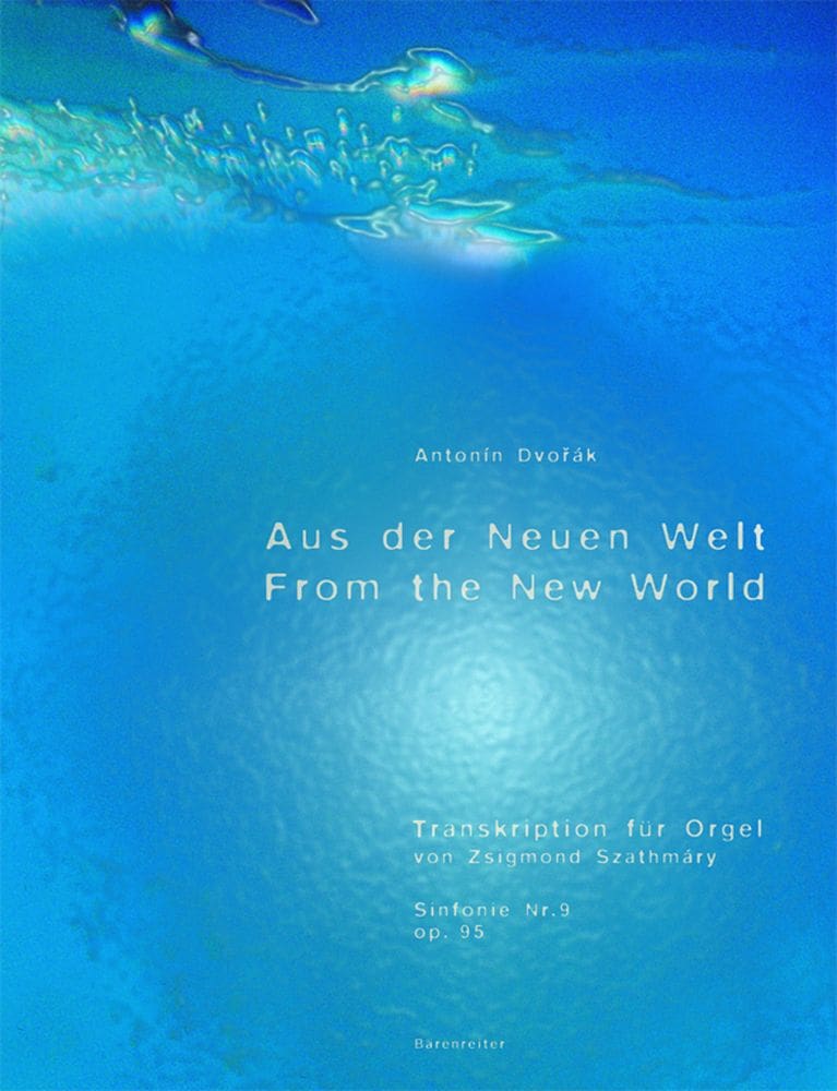 BARENREITER DVORAK ANTONIN - SINFONIE N°9 OP. 95 'AUS DER NEUEN WELT' - ORGEL