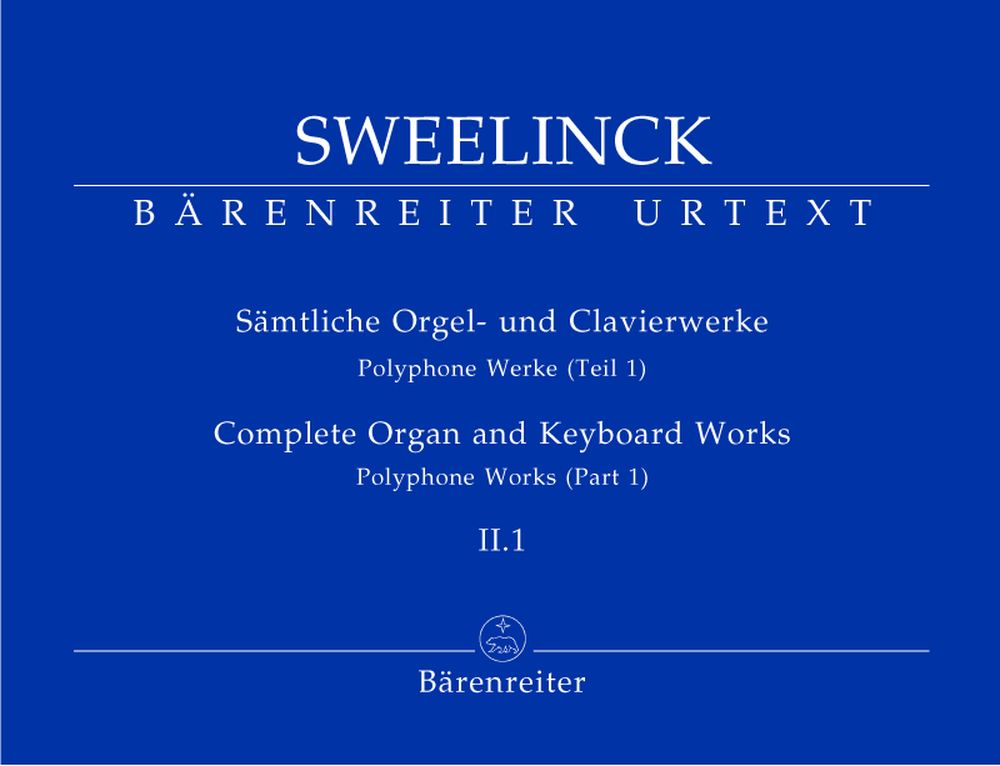 BARENREITER SWEELINCK J.P. - SAMTLICHE ORGEL- UND CLAVIERWERKE, BAND II.1, POLYPHONE WERKE (PART 1) - ORGEL