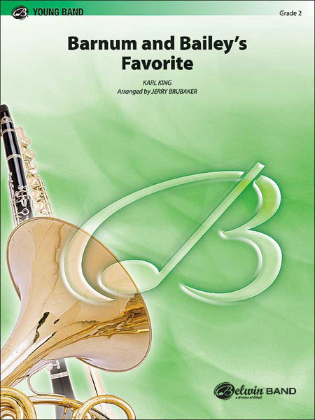 ALFRED PUBLISHING BRUBAKER JERRY - BARNUM AND BAILEY'S FAVORITE - SYMPHONIC WIND BAND