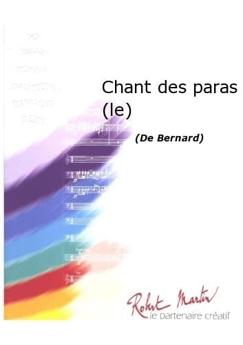 ROBERT MARTIN BERNARD - RICHARD - CHANT DES PARAS (LE)