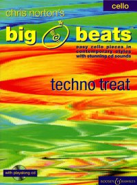 BOOSEY & HAWKES NORTON CHRISTOPHER - BIG BEATS TECHNO TREAT + CD - CELLO