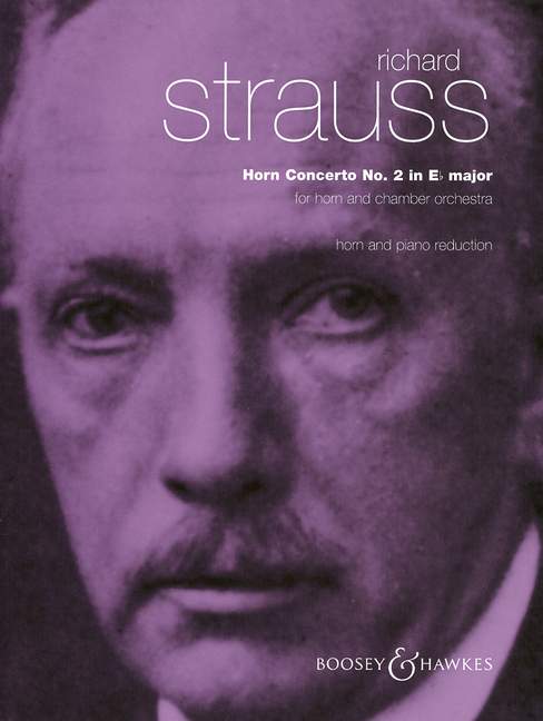 BOOSEY & HAWKES STRAUSS R. - HORN CONCERTO NO.2 IN E FLAT MAJOR - HORN AND CHAMBER ORCHESTRA