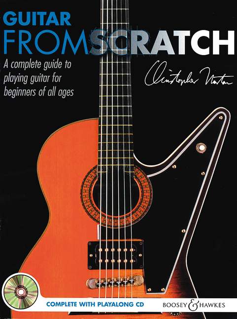 BOOSEY & HAWKES NORTON CHRISTOPHER - GUITAR FROM SCRATCH + CD - GUITARE