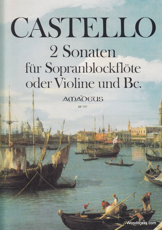 AMADEUS CASTELLO DARIO - ZWEI SONATEN FÜR SOPRANBLOCKFLOTE ODER VIOLINE UND BASSO CONTINUO 