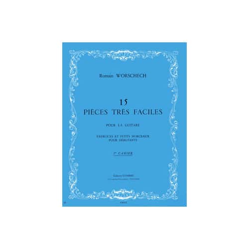 COMBRE WORSCHECH ROMAIN - PIECES TRES FACILES (15) CAHIER N.1 - GUITARE