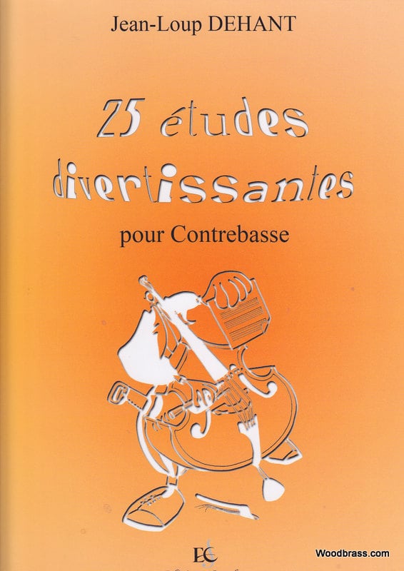 COMBRE DEHANT JEAN-LOUP - ETUDES DIVERTISSANTES (25) - CONTREBASSE