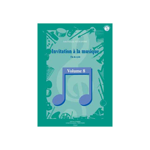 COMBRE ALEXANDRE JEAN FRANCOIS - INVITATION A LA MUSIQUE VOL.8 - FORMATION MUSICALE