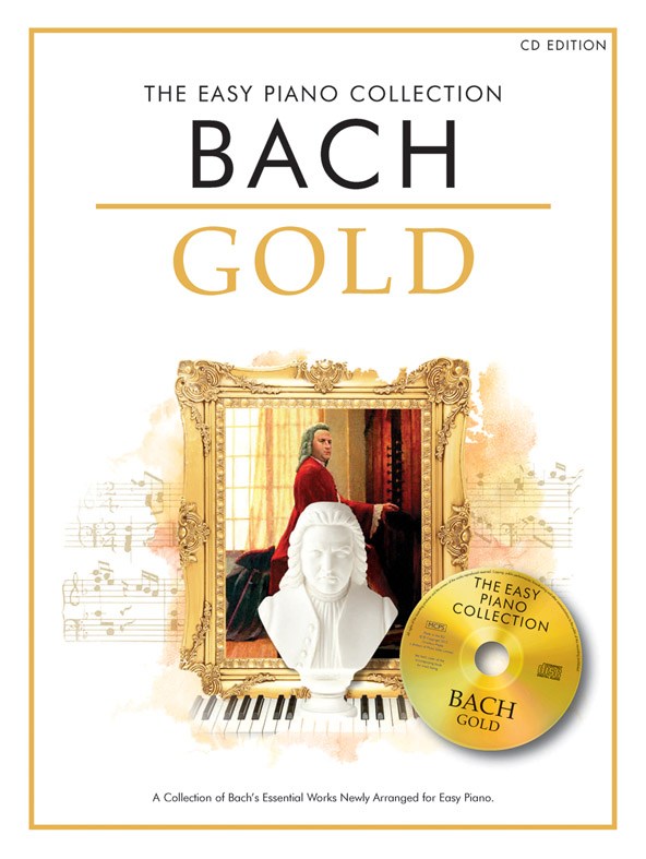 CHESTER MUSIC BACH - THE EASY PIANO COLLECTION - BACH GOLD - PIANO SOLO