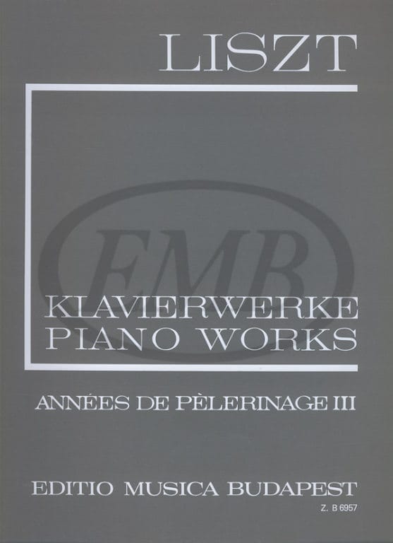 EMB (EDITIO MUSICA BUDAPEST) LISZT F. - ANNEES DE PELERINAGE VOL 3 - PIANO
