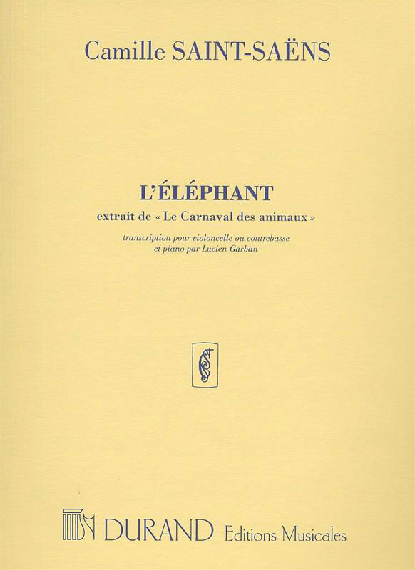 DURAND SAINT SAENS C. - L'ELEPHANT - VIOLONCELLE ET PIANO