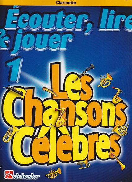 DEHASKE ECOUTER, LIRE & JOUER - LES CHANSONS CELEBRES