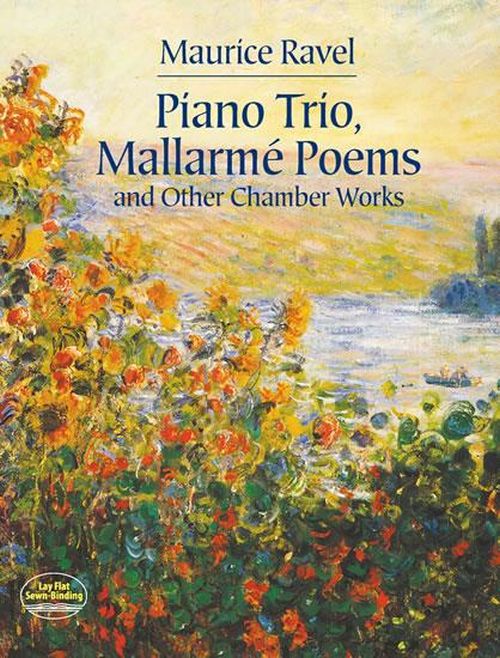 DOVER RAVEL MAURICE - PIANO TRIO, MALLARME POEMS & OTHER CHAMBER WORKS