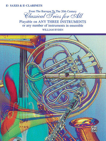 ALFRED PUBLISHING CLASSICAL TRIOS FOR ALL - SAXOPHONE