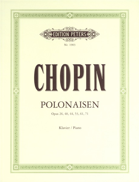 EDITION PETERS CHOPIN FREDERIC - POLONAISES - PIANO