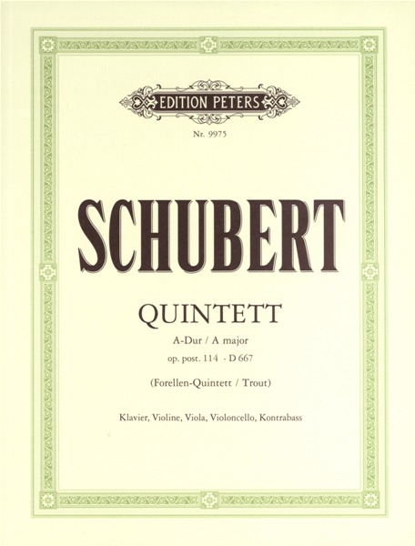 EDITION PETERS SCHUBERT FRANZ - QUINTET IN A 'TROUT' OP.114/D667 - PIANO QUINTETS