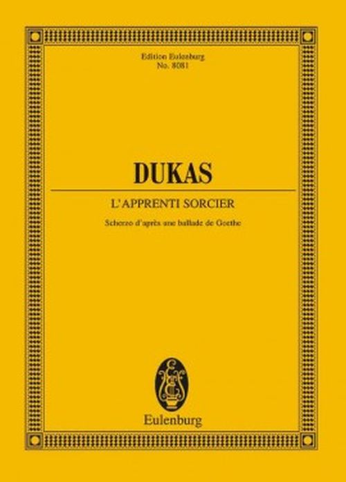 EULENBURG DUKAS PAUL - THE SORCERER'S APPRENTICE - SCORE