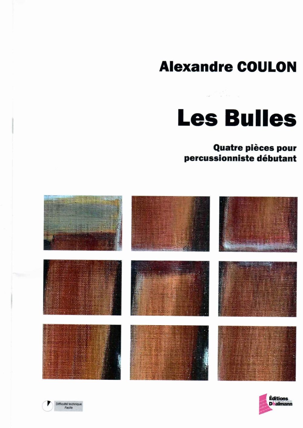 EDITIONS FRANCOIS DHALMANN COULON A. - LES BULLES - PERUSSIONS 