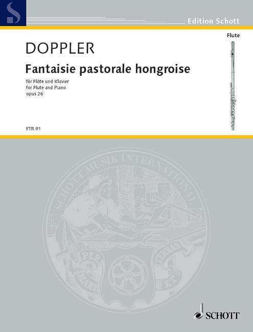 SCHOTT DOPPLER ALBERT FRANZ - FANTAISIE PASTORALE HONGROISE OP. 26 - FLUTE AND PIANO