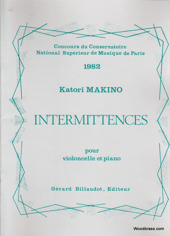 BILLAUDOT MAKINO K. - INTERMITTENCES POUR VIOLONCELLE & PIANO