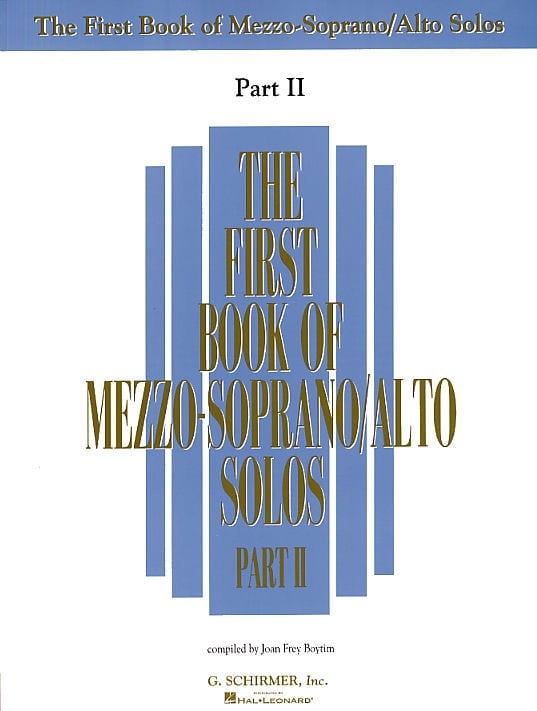 SCHIRMER THE FIRST BOOK OF MEZZO-SOPRANO/ALTO SOLOS PART II