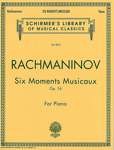 SCHIRMER SERGEI RACHMANINOV - SIX MOMENTS MUSICAUX OP.16 - PIANO SOLO