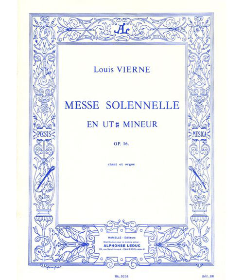 HAMELLE EDITEURS VIERNE L. - MESSE SOLENNELLE EN UT DIESE MINEUR - CHANT & ORGUE