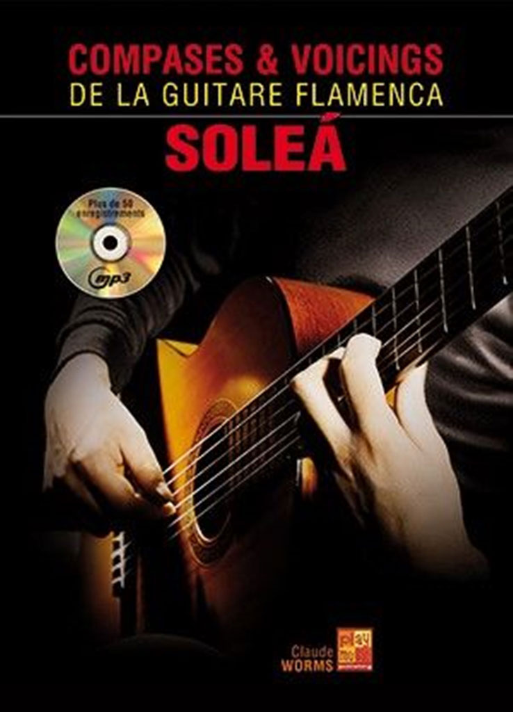 PLAY MUSIC PUBLISHING WORMS - COMPASES AND VOICINGS DE LA GUITARE FLAMENCA