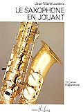 LEMOINE LONDEIX JEAN-MARIE - SAXOPHONE EN JOUANT VOL.2