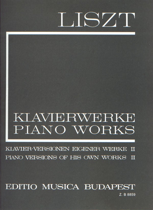 EMB (EDITIO MUSICA BUDAPEST) LISZT F. - PIANO VERSIONS OF HIS OWN WORKS VOL 2 - PIANO 