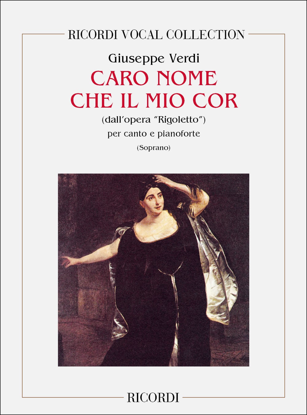 RICORDI VERDI G. - CARO NOME CHE IL MIO COR