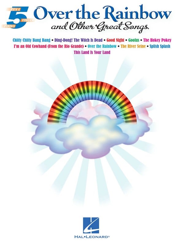 HAL LEONARD 5 FINGER PIANO SONGBOOK OVER THE RAINBOW AND OTHER GREAT SONGS - PIANO SOLO