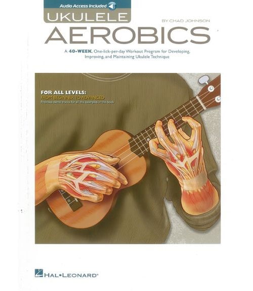 HAL LEONARD UKULELE AEROBICS FOR ALL LEVEL - BEGINNER TO ADVANCED